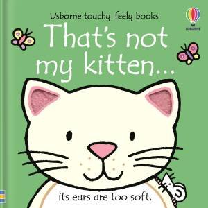 That's Not My Kitten... by Fiona Watt & Rachel Wells