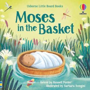 Moses in the basket by Russell Punter & Barbara Bongini