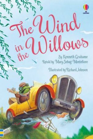 The Wind in the Willows by Mary Sebag-Montefiore & Richard Johnson & Kenneth Grahame