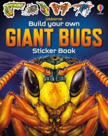 Build Your own Giant Bugs Sticker Book by Sam Smith & Gong Studios