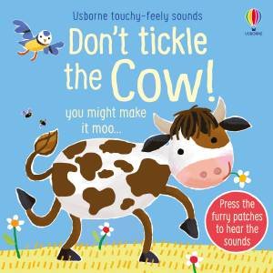 Don't Tickle the Cow! by Sam Taplin & Ana Martin Larranaga