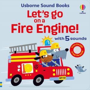 Let's go on a Fire Engine by Sam Taplin & Edward Miller