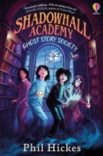 Ghost Story Society Shadowhall Academy 2