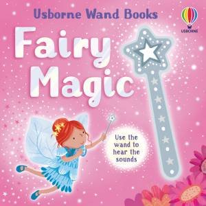 Usborne Wand Books: Fairy Magic by Sam Taplin & Joanne Partis