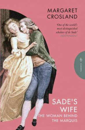Sade's Wife by Margaret Crosland