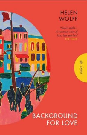 Background for Love by Helen Wolff & Marion Detjen & Tristram Wolff & Jefferson Chase