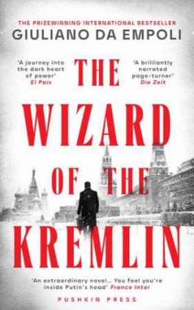 The Wizard of the Kremlin by Giuliano da Empoli & Willard Wood