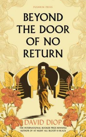 Beyond The Door of No Return by David Diop & Sam Taylor