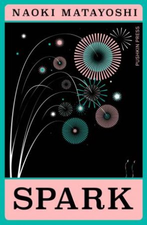 Spark by Naoki Matayoshi & Alison Watts