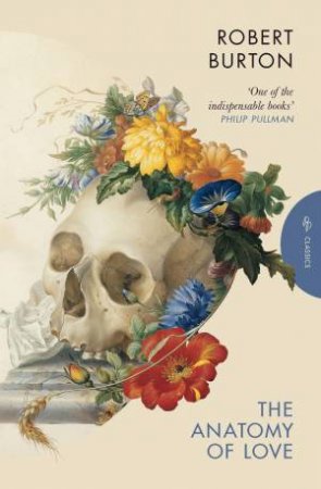 The Anatomy of Love by Becca Rothfeld & Robert Burton