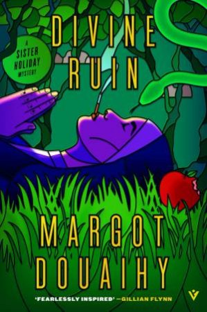 Divine Ruin by Margot Douaihy