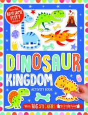 Dinosaur Kingdom Activity Book With Big Stickers For Little Hands