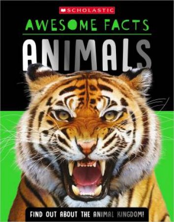 Animals: Awesome Facts (Miles Kelly) by Unknown