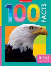 Birds of Prey 100 Facts Miles Kelly