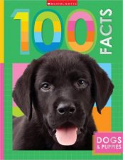 Dogs and Puppies 100 Facts Miles Kelly