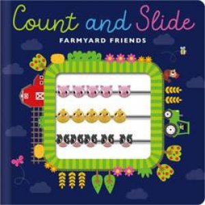Count And Slide: Farmyard Friends by Various