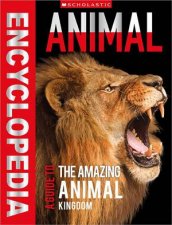 A Guide to the Amazing Animal Kingdom Animal Encyclopedia Miles Kelly