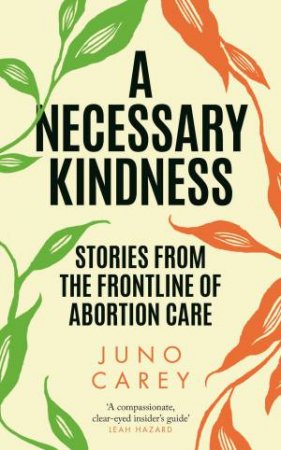 A Necessary Kindness by Juno Carey