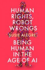Human Rights Robot Wrongs