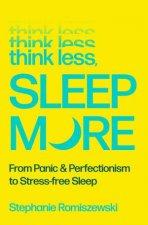 Think Less Sleep More
