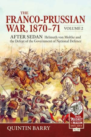 After Sedan: Helmuth von Moltke and the Defeat of the Government of National Defence
