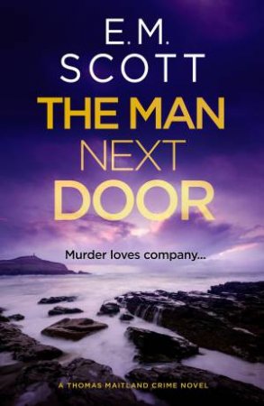 Man Next Door by E.M. Scott