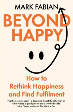 Beyond Happy by Mark Fabian