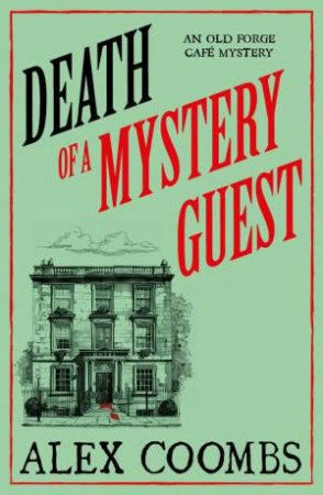 Death of a Mystery Guest by Alex Coombs