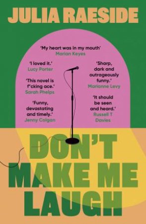 Don't Make Me Laugh by Julia Raeside