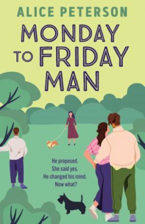 Monday to Friday Man by Alice Peterson