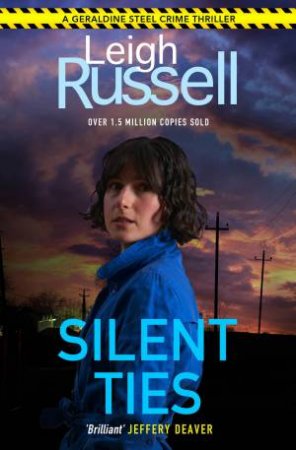 Silent Ties (A DI Geraldine Steel Thriller Book 24) by Leigh Russell