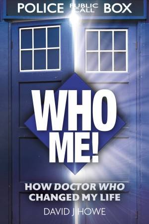 Who Me! by David J Howe