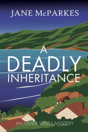 A Deadly Inheritance by Jane McParkes