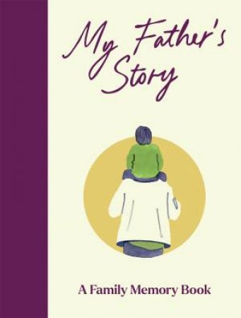 My Father's Story by Bedford Square Publishers