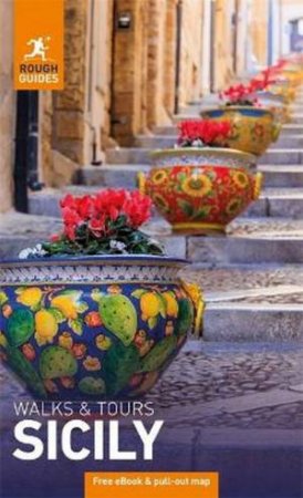 Rough Guides Walks and Tours Sicily: Top 14 Itineraries for Your Trip by Rough Guides