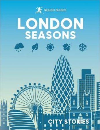 Rough Guides London Seasons by Rough Guides & Beth Williams & Joanna Reeves & Kate Drynan