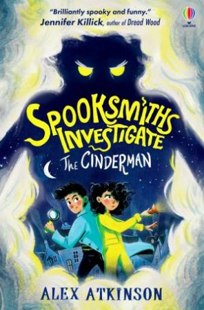 Spooksmiths Investigate - The Cinderman by Alex Atkinson
