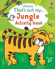 Thats Not My Jungle Activity Book