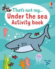 Thats Not My Under the Sea Activity Book