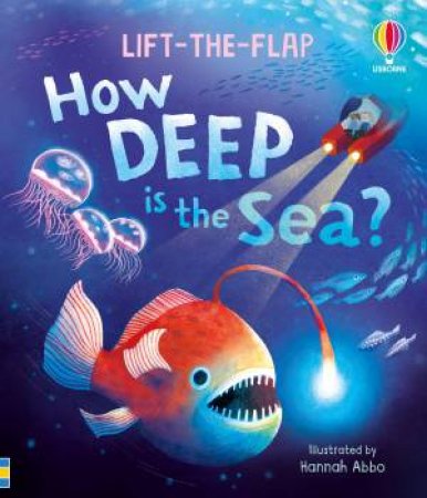 How Deep is the Sea? by Katie Daynes & Hannah Abbo