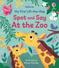 My First Lifttheflap Spot and Say At the Zoo