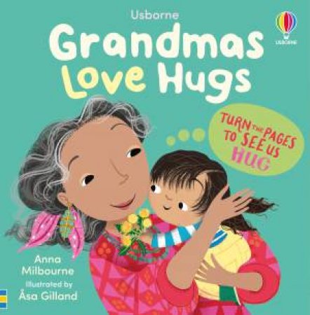 Grandmas Love Hugs by Lara Bryan & Asa Gilland