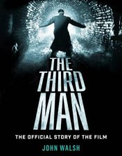 The Third Man The Official Story of the Film
