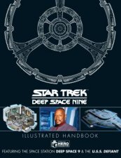 Star Trek Deep Space 9  The USS Defiant Illustrated Handbook