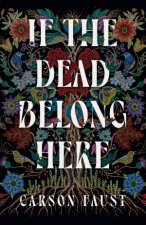 If the Dead Belong Here