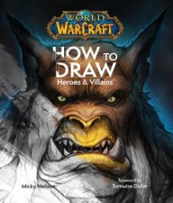 World of Warcraft How To Draw Heroes  Villains
