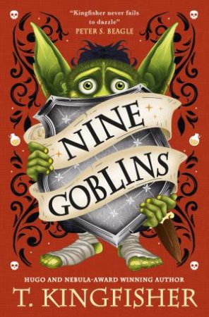 Nine Goblins by T. Kingfisher