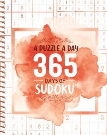 A Puzzle A Day: 365 Days of Sudoku by Igloo Books Ltd