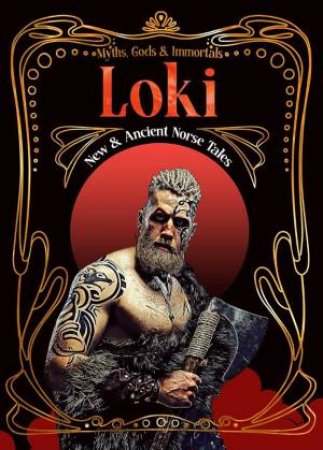 Loki: New & Ancient Norse Tales by FLAME TREE STUDIO
