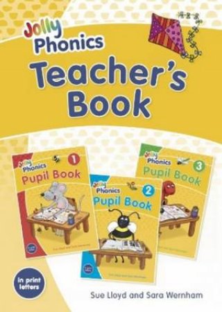 Jolly Phonics Teacher's Book by Sara Wernham & Sue Lloyd